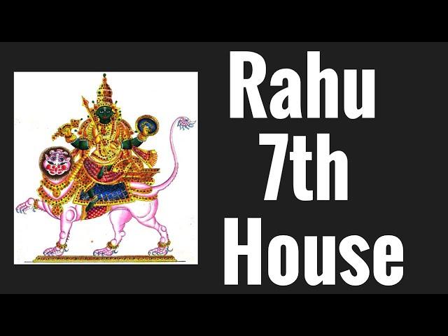 Rahu 7th House (North node in 7th house)