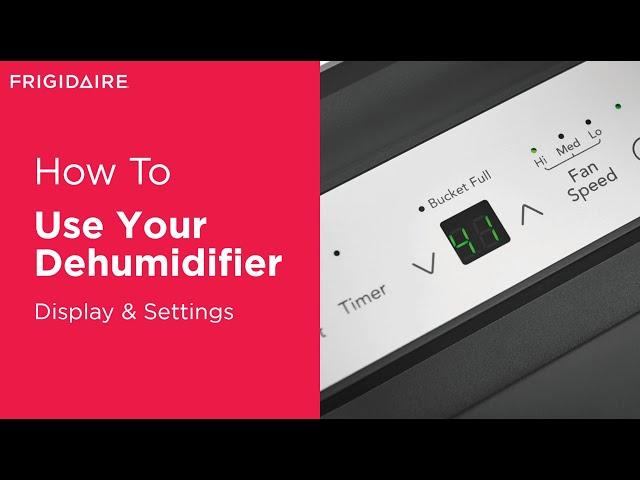 Understanding Your Dehumidifier Display & Settings