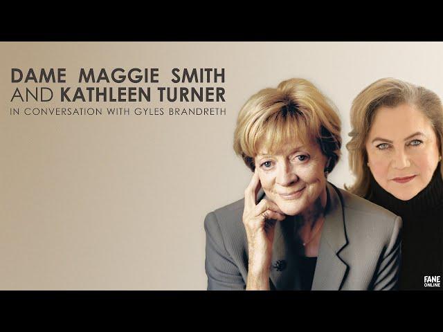 Dame Maggie Smith's Final Interview with Kathleen Turner (FULL EVENT) | FANE