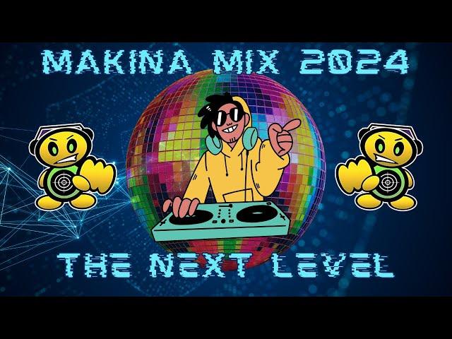 Makina Mix 2024 - The Next Level 