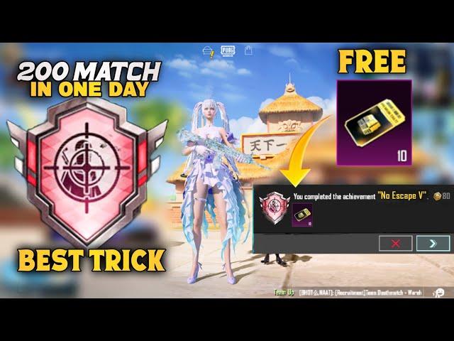 How To Complete ( No Escape ) Achievement 200 Match In One Day | Best Trick | PUBGM