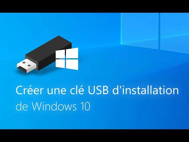 Créez une clé USB d'installation Windows 10