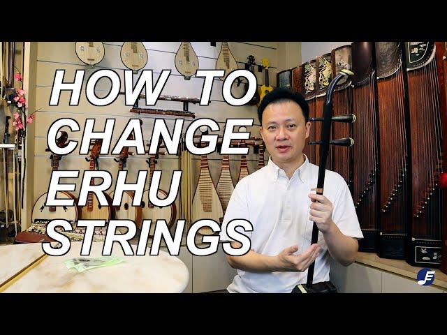 EMTV Ep 36 -  How to change Erhu strings