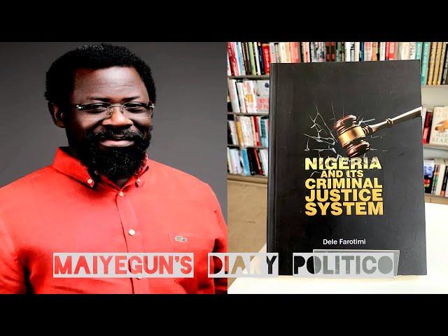 EXPOSED: "Nigeria And It's Criminal Justice System" - BESTSELLER By Barrister Dele Farotimi - PART 2