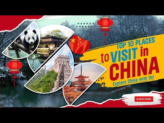 TOP 10 Places To Visit CHINA 2024 | Travel Guide China Vacation | WanderlustTTW #explorechina