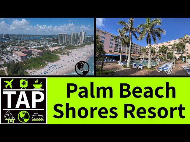 Palm Beach Shores Resort & Vacation Villages  |  Palm Beach Shores, FL  |  Singer Island