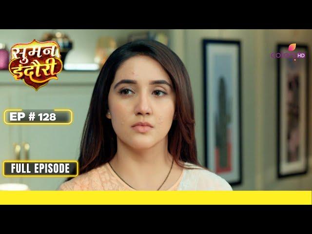 Suman Indori | Full Episode - 128 | Suman exposes Kritika | Colors TV