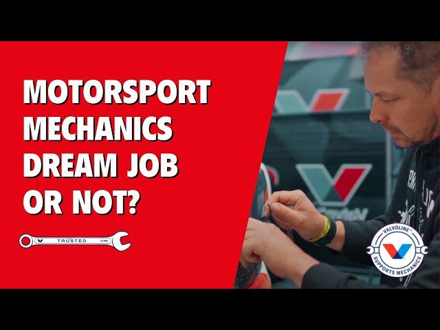 The THRILL and CHALLENGES of working in the MOTORSPORT | VALVOLINE Mechanics Month