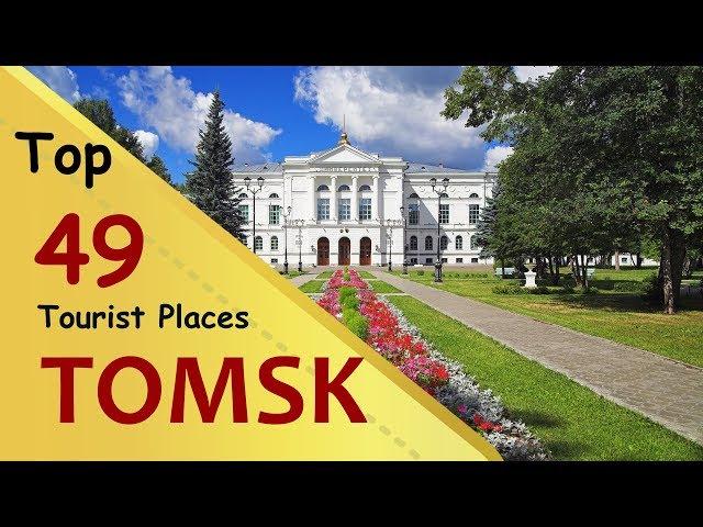 "TOMSK" Top 49 Tourist Places | Tomsk Tourism | RUSSIA