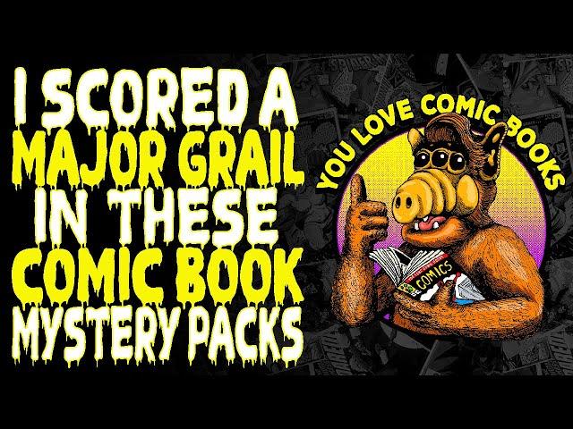 I Scored A Grail In These Comic Book Mystery Packs! You Love Comic Books 09/01/2024