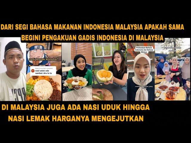 NASI LEMAK MALAYSIA VS NASI UDUK HINGGA ORANG INDONESIA DI BUAT SHOCK AKAN HAL INI