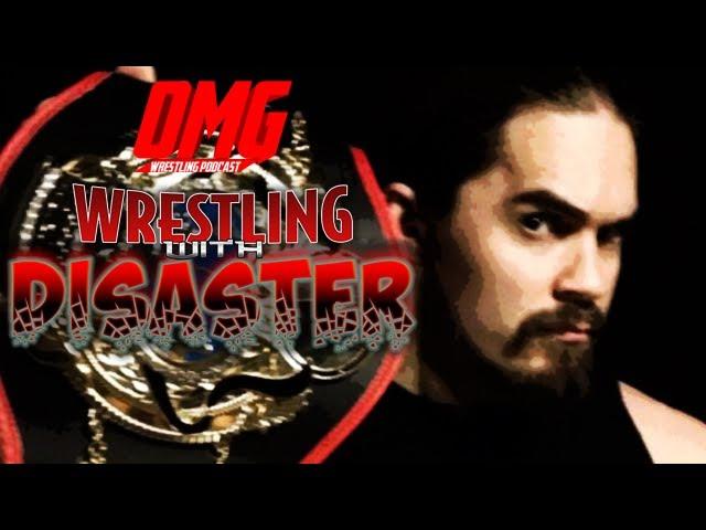 Cory Kastle - Wrestling with Disaster - OMG Wrestling Podcast