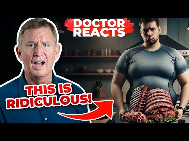 The CARNIVORE DIET IS RIDICULOUS! - Doctor Reacts