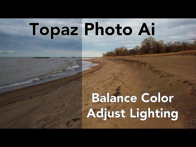 Exploring TOPAZ PHOTO AI in PHOTOSHOP: Balance Color & Adjust Lighting