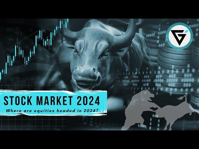 Stock Market Outlook for 2024