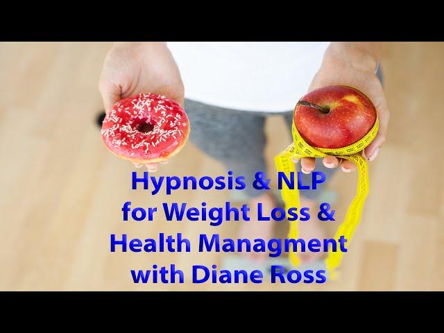 Hypnosis and NLP for Weight Loss and Health Management