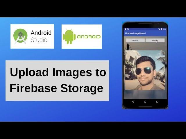 Upload Images to Firebase Storage from an Android App