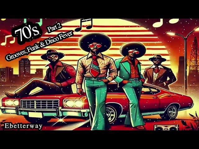 Ebetterway's Top 70s Disco Soul and Funk Classics You Need Now