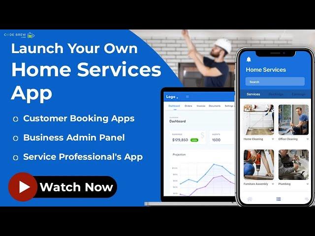 Build Your Own Handyman App | On-Demand Home Services App Development | Code Brew Labs