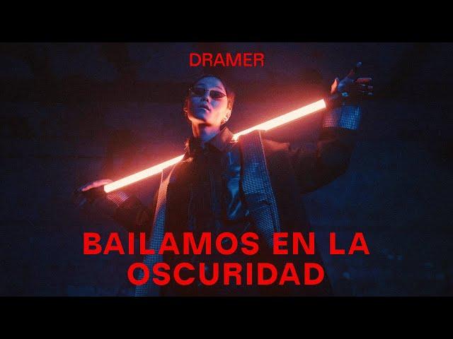 Dramer - Bailamos En La Oscuridad (Video Oficial)