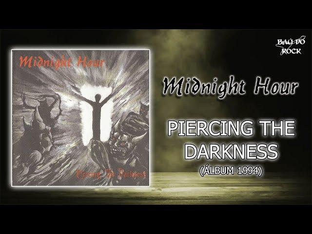 Midnight Hour - Piercing the Darkness (Álbum 1994)