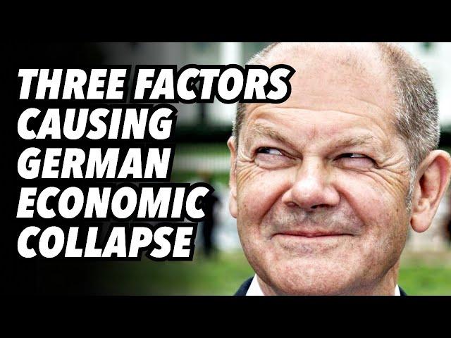 Three factors causing German economic collapse