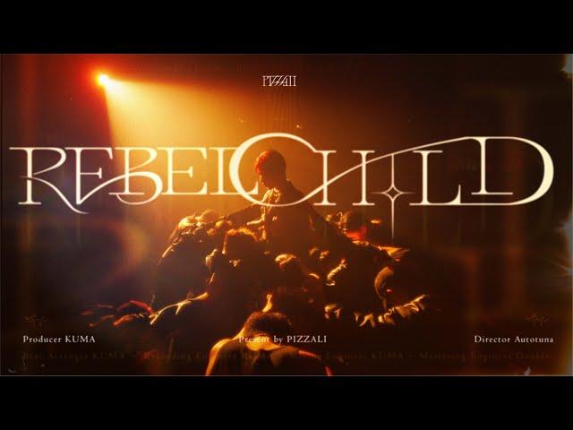 PIZZALI【赤子REBEL CHILD】Official M/V