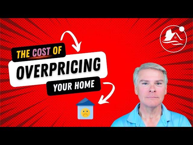 The actual COST of overpricing your Bay Area home