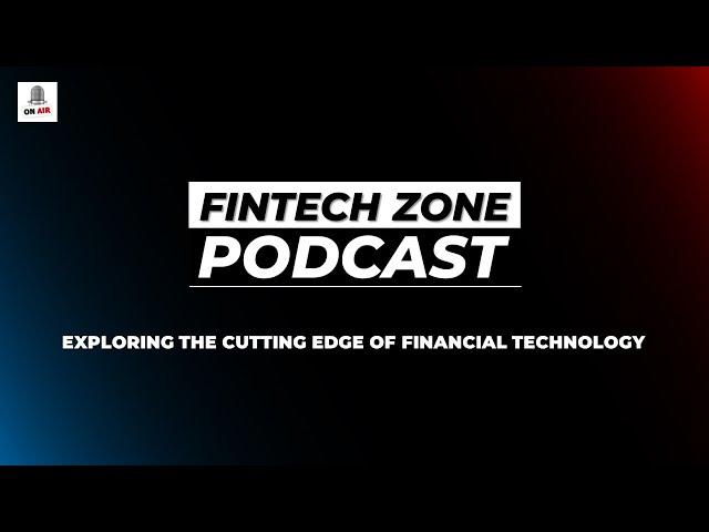 Fintech Zone Podcast Trailer