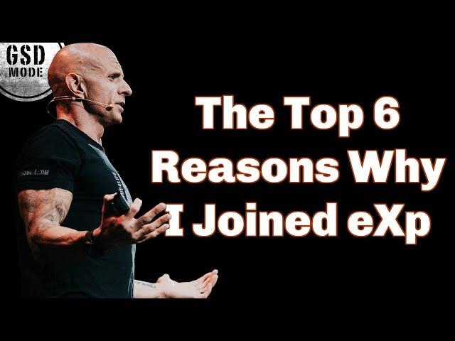 Why I joined EXP (The 6 Reasons Why I Chose EXP Realy After Being In The Industry For 20 Years)