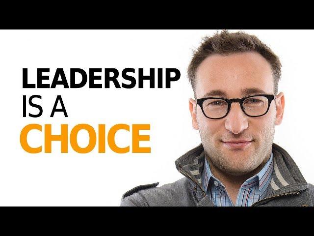 HOW TO BE A LEADER  - Motivational Speech By Simon Sinek