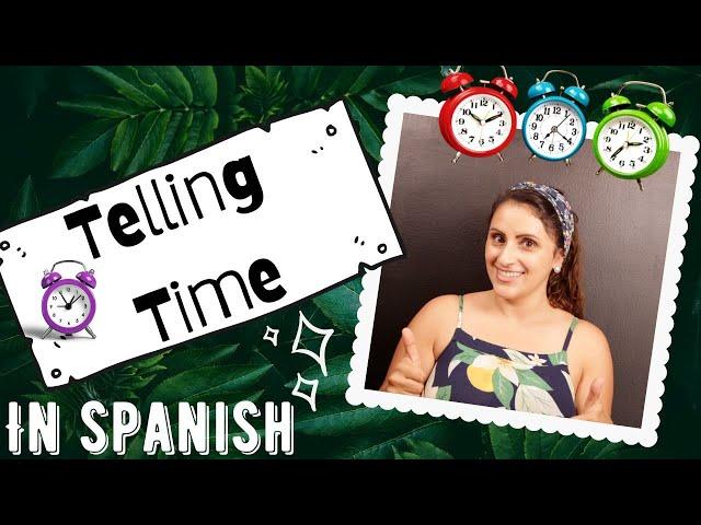 How to tell time in Spanish, and ask the time in Spanish. Learn Spanish (Lesson 19)