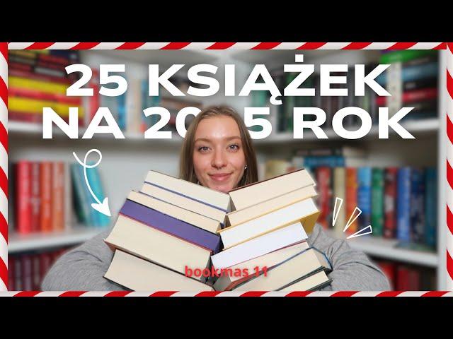 25 KSIĄŻEK NA 2025 ROK! BOOKMAS 11