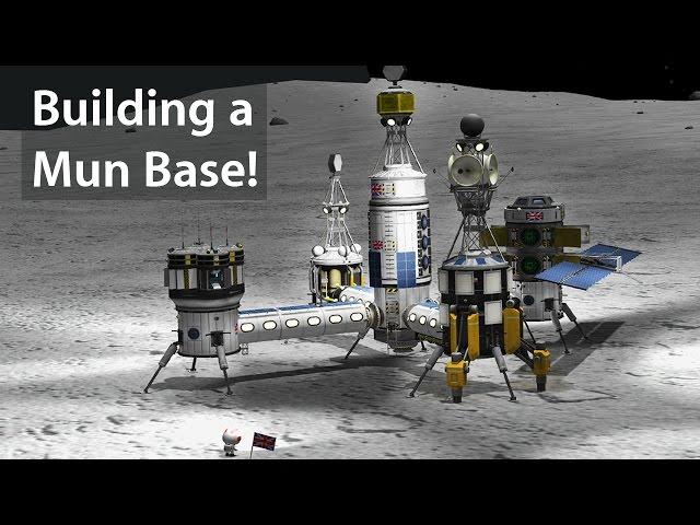 KSP: Building a Mun Base!