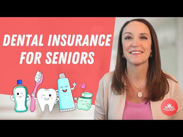 Dental Insurance for Seniors - 6 Great Coverage Options