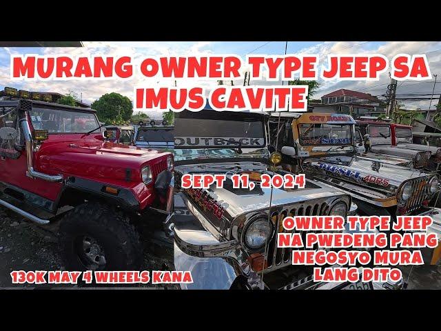 MURANG MGA OWNER TYPE JEEP START AT  130,000 MAY 4 WHEELS KANA DITO LANG SA IMUS CAVITE