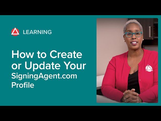 How to Create or Update Your SigningAgent.com Profile