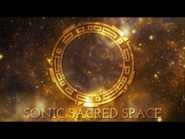 SONIC SACRED SPACE -  Music for Meditation and Well-being