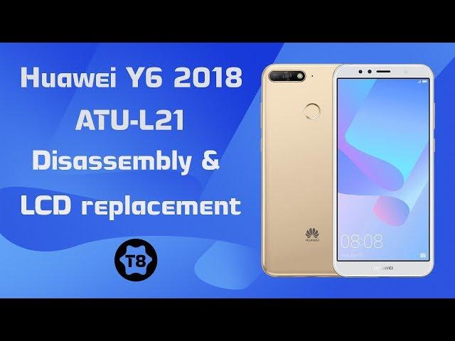 Huawei Y6 2018 (ATU-L21) LCD Replacement & Disassembly