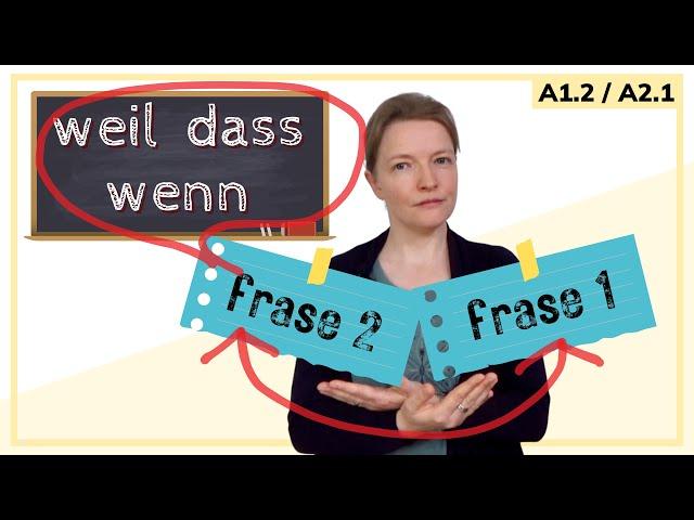 WEIL, DASS, WENN: Cómo conectar frases en alemán A1.2 / A2.1