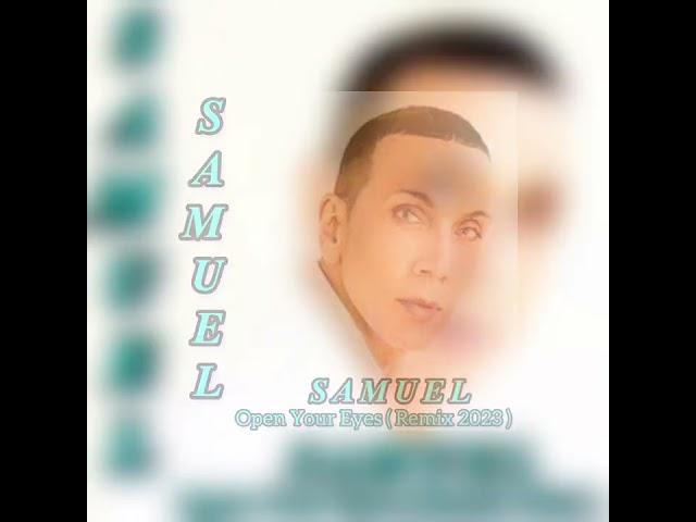 SAMUEL - OPEN YOUR EYES ( REMIX 2023 HIGOR SILVA & TON FREESTYLE MUSIC  )