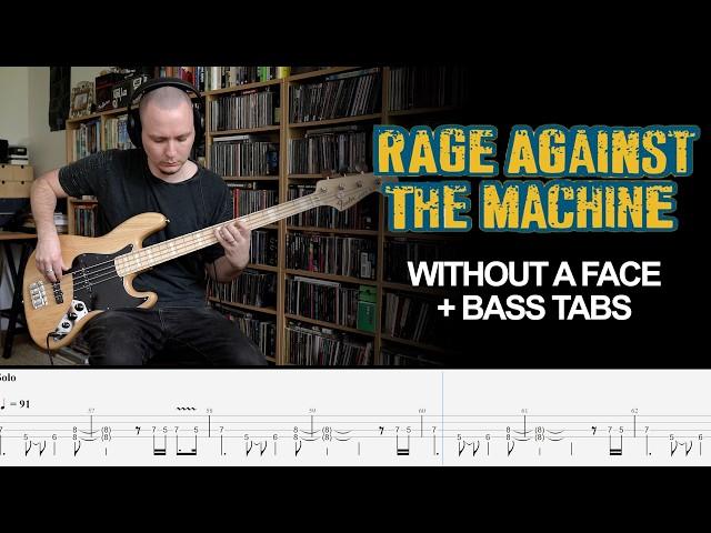 Rage Against The Machine  - Without A Face - Bass Cover + tabs