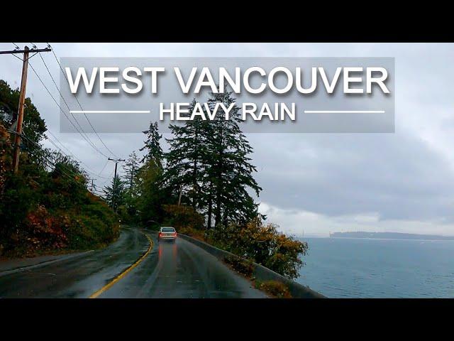 【4K】West Vancouver Marine Drive in HEAVY RAIN 2022 | Horseshoe Bay, Marine Drive, West Vancouver