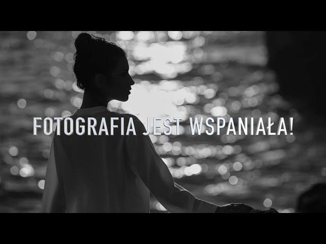 Fotografia jest Wspaniała!