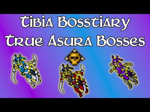 Bosstiary - True Asura Bosses