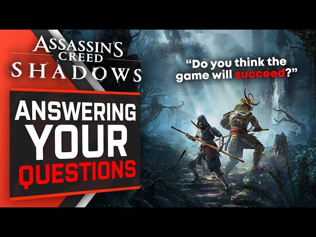Answering YOUR Questions about Assassin's Creed Shadows...