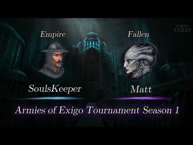 SoulsKeeper vs Matt - Armies of Exigo Tournament Season 1