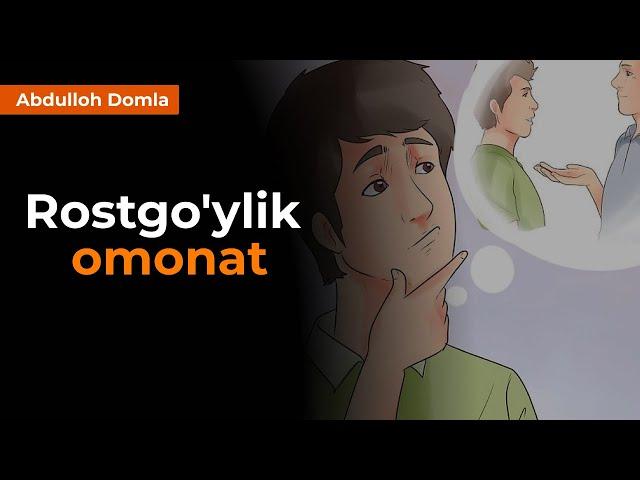 Rostgo'ylik omonat! - Abdulloh domla 2022 - Абдуллох домл 2022 - ilmnuri