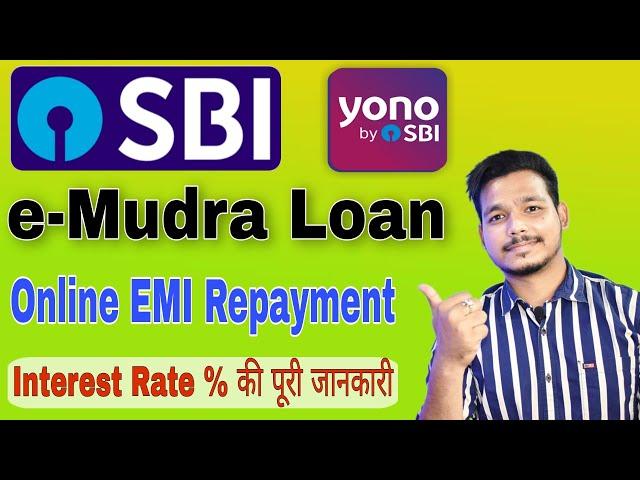 SBI e-Mudra Loan EMI Repayment | Interest Rate and Tenure Details Latest Update | Yono app