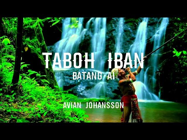 Taboh Iban | Menua Batang Ai